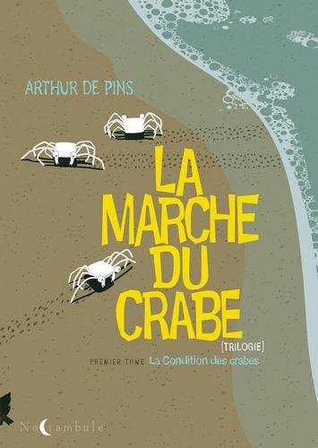 La marche du crabe T01 - La Condition des crabes