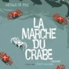 La marche du crabe T03 - La Révolution des crabes