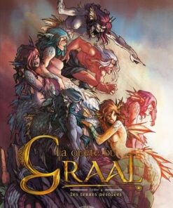 La quête du graal T04 - Les Terres désolées