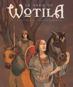 La Saga de Wotila T02