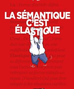 La Sémantique c'est élastique