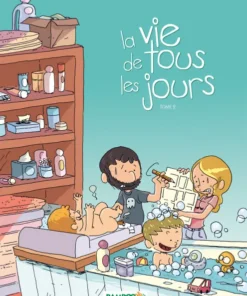 La Vie de tous les jours - tome 02