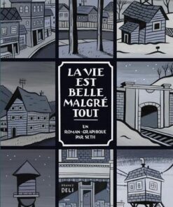 La Vie est belle malgré tout
