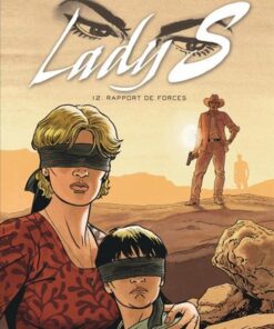 Lady S - tome 12  - Rapport de forces