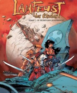 Lanfeust des étoiles T07 - Le Secret des Dolphantes