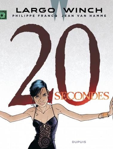 Largo Winch - tome 20  - 20 secondes