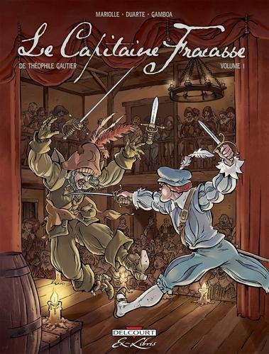 Le Capitaine Fracasse, de Théophile Gautier T01
