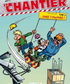 Le Chantier - tome 02