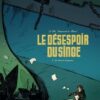 Le Désespoir du singe T02
