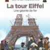 Le fil de l'Histoire raconté par Ariane & Nino -    - La Tour Eiffel