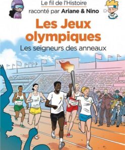Le fil de l'Histoire raconté par Ariane & Nino -    - Les jeux Olympiques