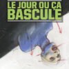 Le Jour où ça bascule - Luxe Le Jour où ça bascule - Luxe