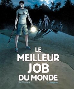 Le meilleur job du monde T02 - Tempêtes
