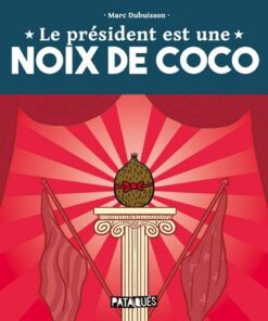 Le Président est une noix de coco