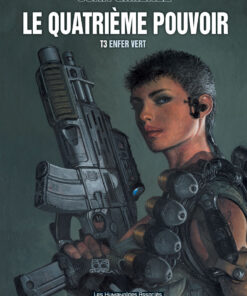 Le Quatrième Pouvoir T3 : Enfer vert