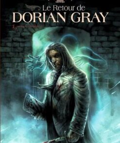 Le retour de dorian gray T01 - Le Sacre d'Invisible 1er