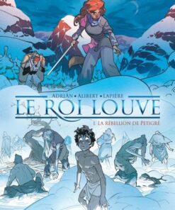 Le Roi Louve - tome 1  - La rébellion de Petigré