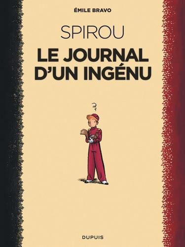 Le Spirou d'Emile Bravo - tome 1 - Le journal d'un ingénu