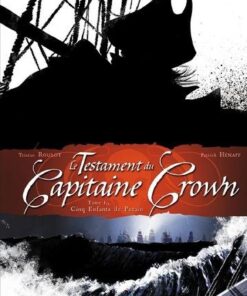 Le testament du capitaine crown T01 - Cinq enfants de putain