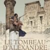 Le Tombeau d'Alexandre T01