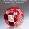 Le Tour du monde en bande dessinée T01