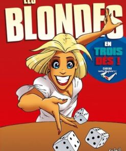 Les blondes best 3d T04 - Les Blondes en trois dés !