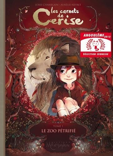 Les carnets de cerise T01 - Le Zoo pétrifié