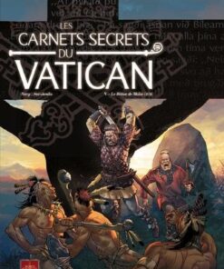 Les carnets secrets du vatican T05 - Le Bâton de Moïse