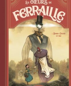Les coeurs de ferraille - tome 1  - Debry