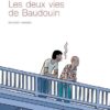 Les Deux vies de Baudouin