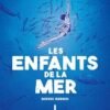 Les Enfants de la mer T02