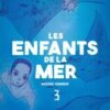 Les Enfants de la mer T04