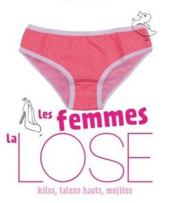Les Femmes, la lose