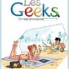 Les geeks T06 - Je ne suis pas un numéro, je suis un tome libre ! Les geeks T06 - Je ne suis pas un numéro, je suis un tome libre !