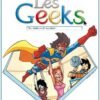Les geeks T07 - Cet album est fait pour vous Les geeks T07 - Cet album est fait pour vous