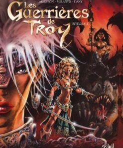 Les guerrières de Troy intégrale -