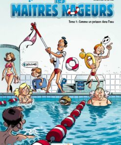 Les Maîtres nageurs - tome 01