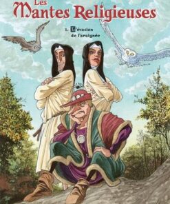 Les mantes religieuses T01 - L'Évasion de l'araignée