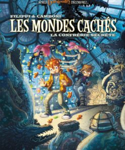 Les Mondes cachés T2 : La Confrérie secrète