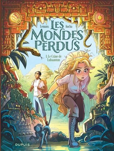 Les Mondes perdus - tome 1  - Le Crâne de Lubaantun