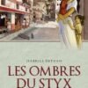 Les Ombres du Styx T01