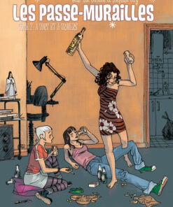 Les Passe-Murailles T2 : À tort et à travers