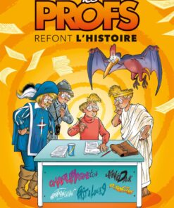 Les Profs : Refont l'histoire - tome 02