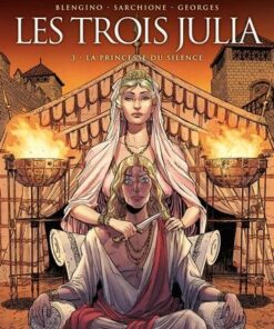 Les Reines de sang - Les trois Julia T03