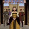 Les Reines de Sang - Marie Tudor T03