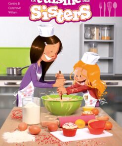 Les Sisters : La cuisine des Sisters - tome 01