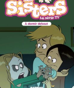 Les Sisters - La Série TV - Poche - tome 44