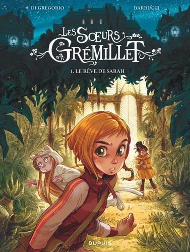 Les soeurs Grémillet - tome 1  - Le rêve de Sarah