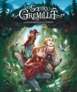 Les soeurs Grémillet - tome 4  - Le chamois et la comète