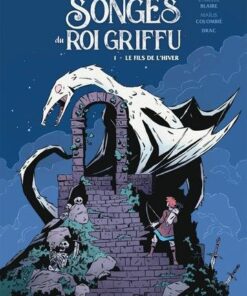 Les Songes du roi griffu T01